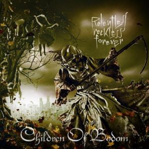 Children of Bodom - Relentless, Reckless, Forever