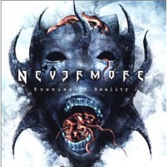 Nevermore - Enemies of Reality.