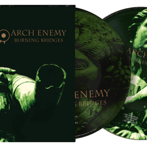 Arch Enemy - 'Burning Bridges' Ltd Ed. Picture Disc LP. Only 500 worldwide!