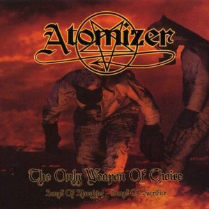 Atomizer - The Only Weapon of Choice
