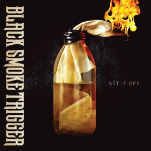 Black Smoke Trigger - Set It Off