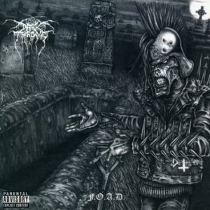 Darkthrone - F.O.A.D.