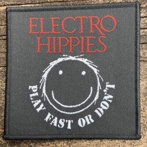 Electro Hippies - Play Fast or Don't