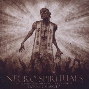 Horned Almighty - Necro Spirituals