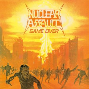 Nuclear Assault - Game Over + The Plague