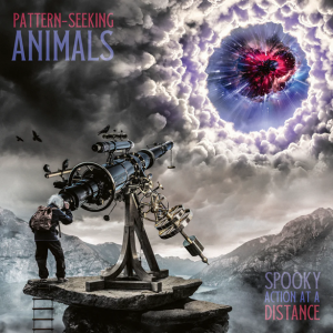 Pattern-Seeking Animals - Spooky Action at a Distance (Gatefold black 2LP).
