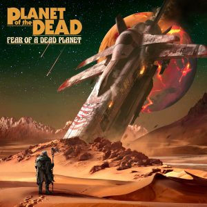 Planet of the Dead - Fear of a Dead Planet CD (Signed!)