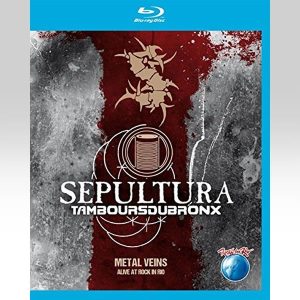 Sepultura - Alive at Rock in Rio - Metal Veins BLURAY
