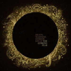 The Lurking Fear - Death, Madness, Horror, Decay. 180gm LP