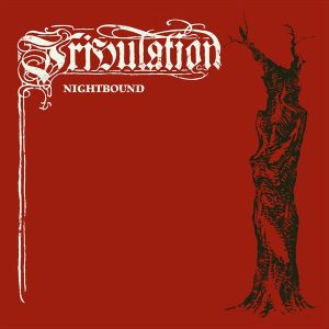 Tribulation - Nightbound. 7"