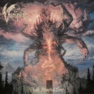 Vampire - With Primeval Force (Deluxe CD)
