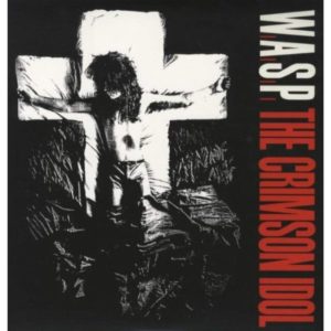 W.A.S.P. - The Crimson Idol (Half-Speed Master) Black 2LP