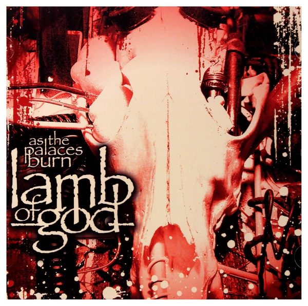 Lamb of God - As the Palaces Burn. CD