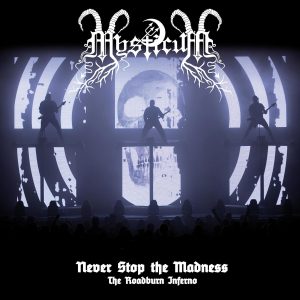 Mysticum - Never Stop The Madness - The Roadburn Inferno. CD/DVD