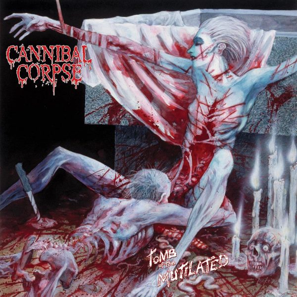 CANNIBAL CORPSE - Tomb Of The Mutilated.