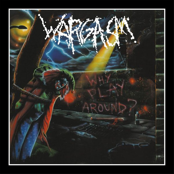 Wargasm - Why Play Around? LP